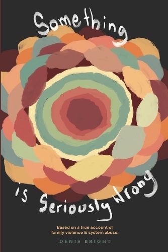 Cover image for Something Is Seriously Wrong