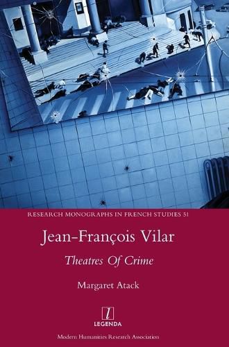 Jean-Francois Vilar: Theatres Of Crime