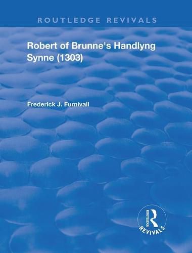 Robert of Brunne's Handlyng Synne (1303): And its French Original