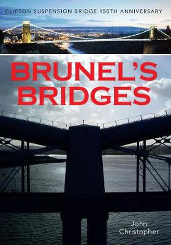 Cover image for Brunel's Bridges: Clifton Suspension Bridge 150th Anniversary