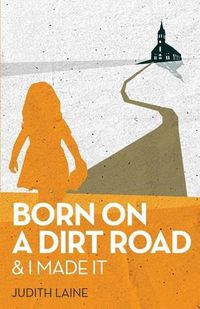 Cover image for Born on a Dirt Road