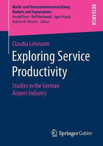 Cover image for Exploring Service Productivity: Studies in the German Airport Industry