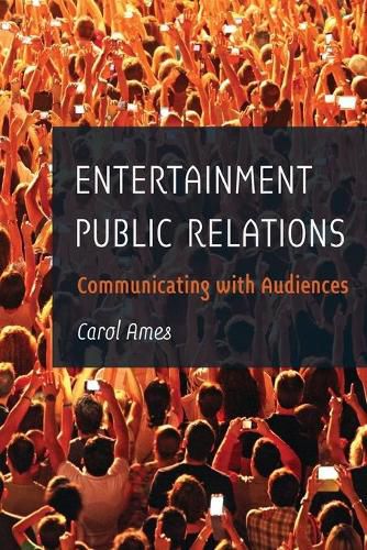 Cover image for Entertainment Public Relations: Communicating with Audiences