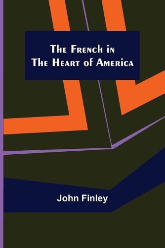 Cover image for The French in the Heart of America