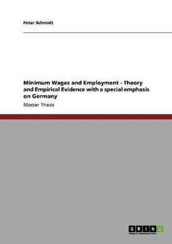 Cover image for Minimum Wages and Employment - Theory and Empirical Evidence with a special emphasis on Germany