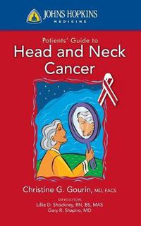 Cover image for Johns Hopkins Patients' Guide To Head And Neck Cancer