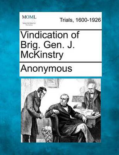 Cover image for Vindication of Brig. Gen. J. McKinstry