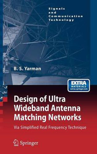 Cover image for Design of Ultra Wideband Antenna Matching Networks: Via Simplified Real Frequency Technique