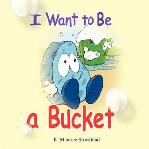 Cover image for I Want to Be a Bucket