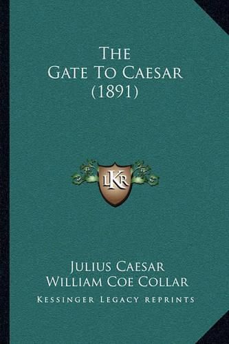 The Gate to Caesar (1891)