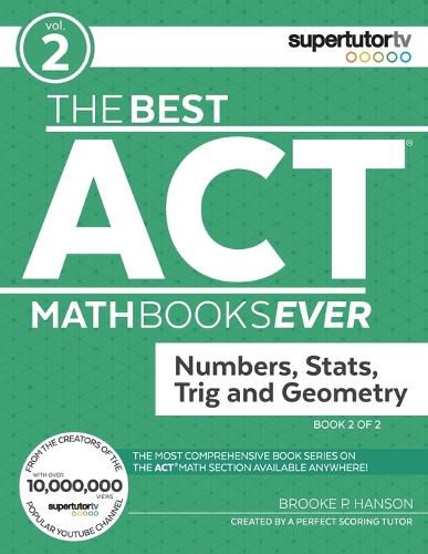 Cover image for The Best ACT Math Books Ever, Book 2: Numbers, Stats, Trig and Geometry