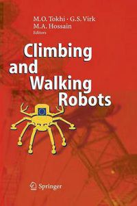 Cover image for Climbing and Walking Robots: Proceedings of the 8th International Conference on Climbing and Walking Robots and the Support Technologies for Mobile Machines (CLAWAR 2005)