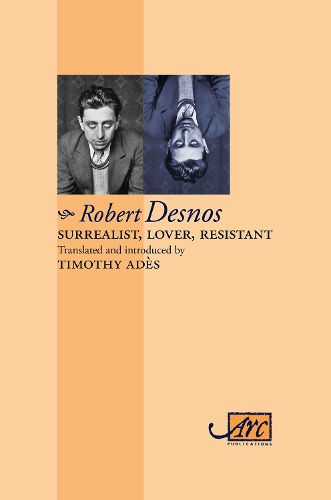 Surrealist, Lover, Resistant: Collected Poems