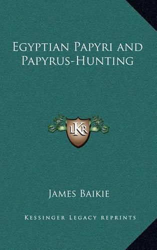 Cover image for Egyptian Papyri and Papyrus-Hunting