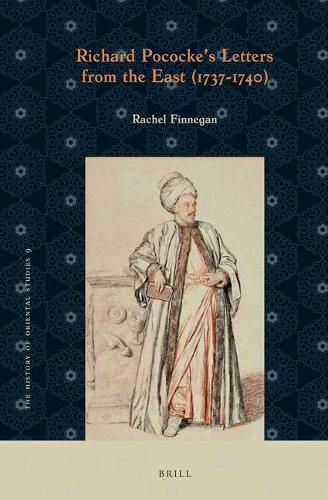 Richard Pococke's Letters from the East (1737-1740)