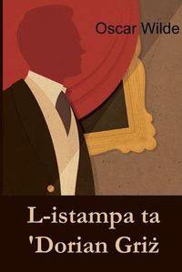 Cover image for L-Istampa Ta 'dorian Gri&#380;: The Picture of Dorian Gray, Maltese Edition