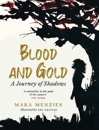 Cover image for Blood and Gold: A Journey of Shadows