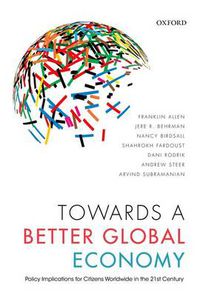 Cover image for Towards a Better Global Economy: Policy Implications for Citizens Worldwide in the 21st Century