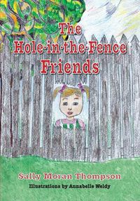 Cover image for The Hole-in-the-Fence Friends