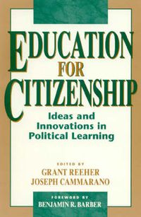 Cover image for Education for Citizenship: Ideas and Innovations in Political Learning