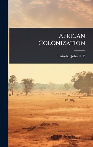Cover image for African Colonization