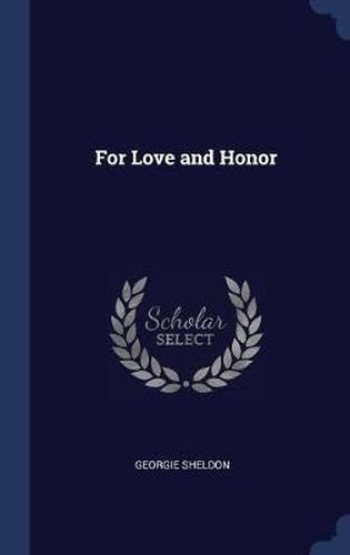 Cover image for For Love and Honor