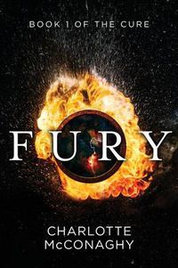 Cover image for Fury: Book One of The Cure (Omnibus Edition)