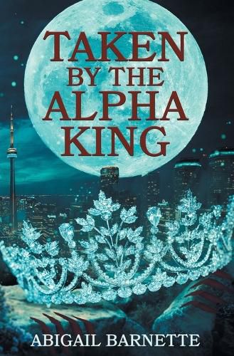 Cover image for Taken by the Alpha King