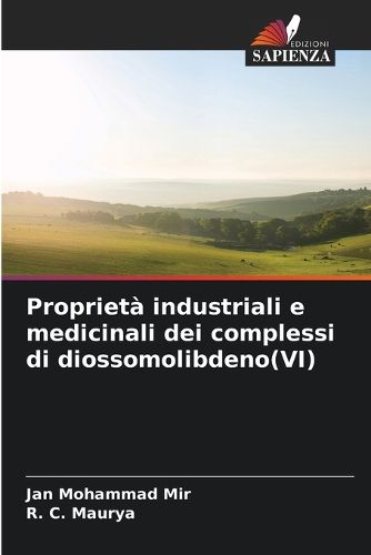 Cover image for Proprieta industriali e medicinali dei complessi di diossomolibdeno(VI)