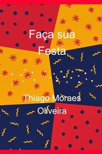 Cover image for Faca sua Festa