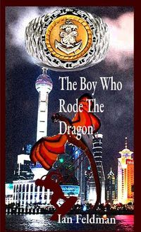 Cover image for The Boy Who Rode The Dragon