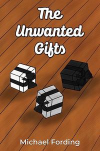 Cover image for The Unwanted Gifts