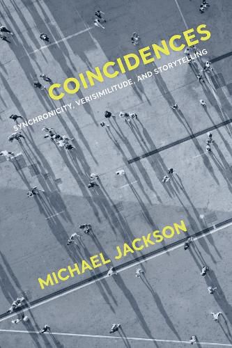 Cover image for Coincidences: Synchronicity, Verisimilitude, and Storytelling
