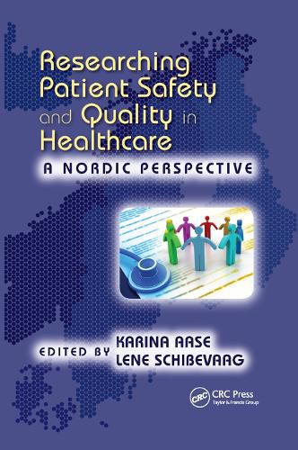 Cover image for Researching Patient Safety and Quality in Healthcare: A Nordic Perspective
