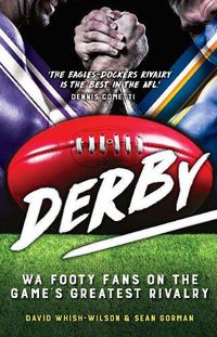 Cover image for Derby: WA Footy Fans on the Game's Greatest Rivalry