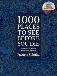 Cover image for 1,000 Places to See Before You Die (Deluxe Edition): The World as You've Never Seen It Before