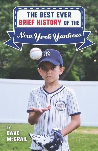 Cover image for The Best Ever Brief History of the New York Yankees