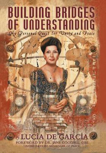 Cover image for Building Bridges of Understanding: My Personal Quest for Unity and Peace