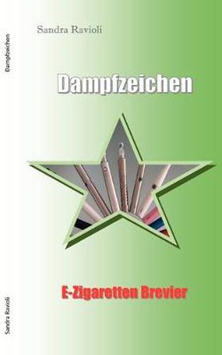 Cover image for Dampfzeichen: E-Zigarettenbrevier