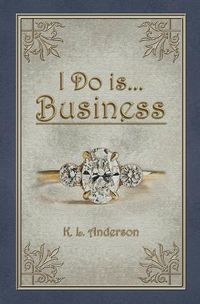 Cover image for I Do is...Business