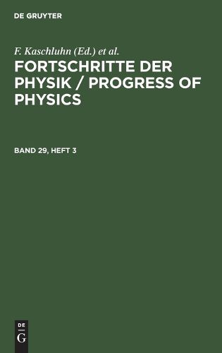 Cover image for Fortschritte Der Physik / Progress of Physics. Band 29, Heft 3