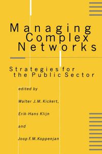 Cover image for Managing Complex Networks: Strategies for the Public Sector