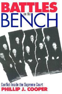 Cover image for Battles on the Bench: Conflict Inside the Supreme Court