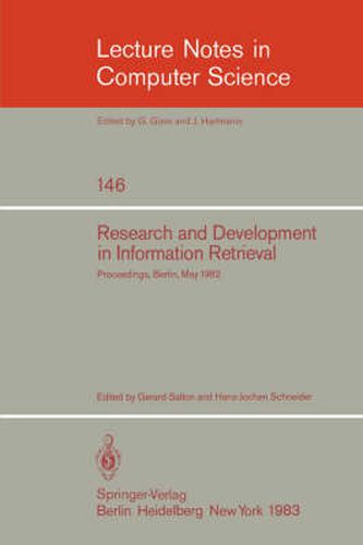 Cover image for Research and Development in Information Retrieval: Proceedings, Berlin, May 18-20, 1982