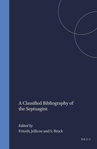 Cover image for A Classified Bibliography of the Septuagint