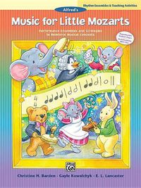 Cover image for Music for Little Mozarts Rhythm Ensembles: And Teaching Activities