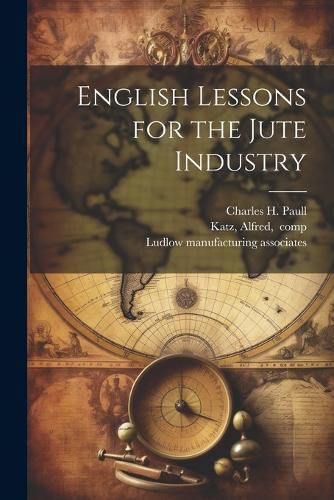 Cover image for English Lessons for the Jute Industry