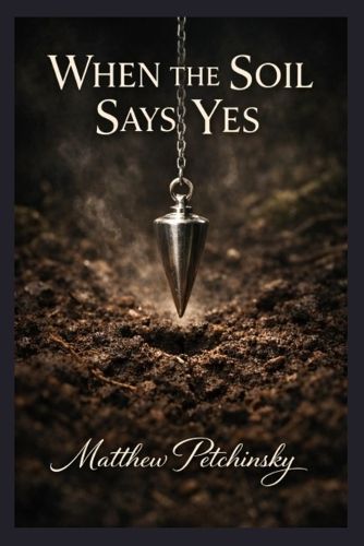 Cover image for When the Soil Says Yes