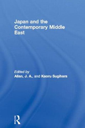 Cover image for Japan and the Contemporary Middle East