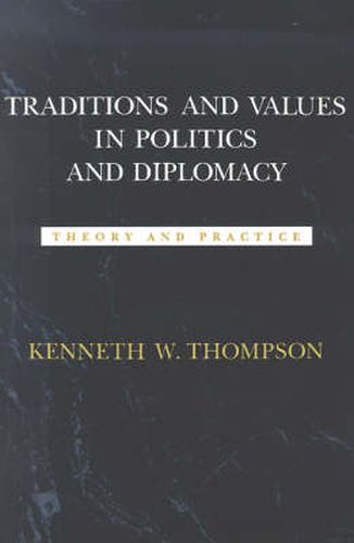 Traditions and Values in Politics and Diplomacy: Theory and Practice